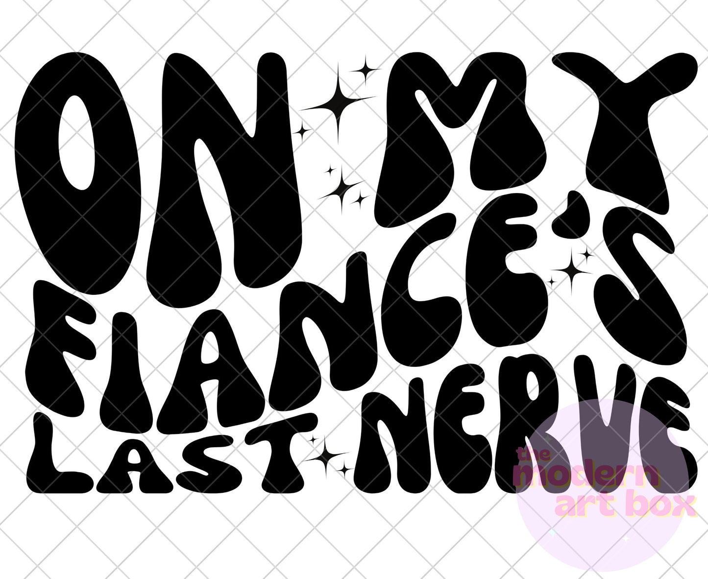 Fiancé's last nerve with pocket - Digital Download - Fiance - PNG